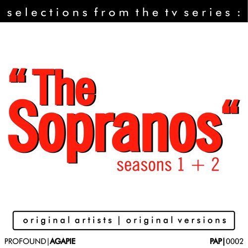 Selections from the T.V. Series, “The Sopranos”, Seasons 1 & 2 (Original Songs from the T.V. Series)