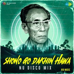 Shono Go Dakhin Hawa (Nu Disco Mix)-QSUYXh16XUU