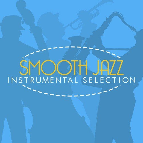 Smooth Jazz Instrumental Selection