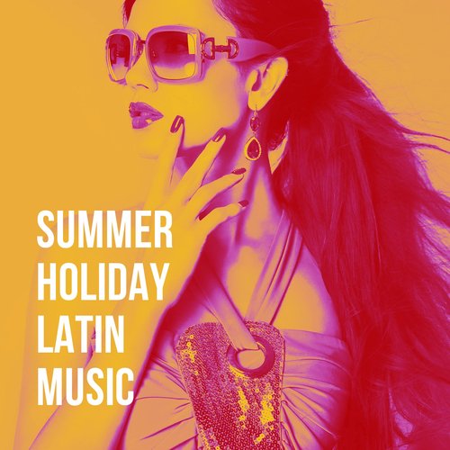 Summer Holiday Latin Music