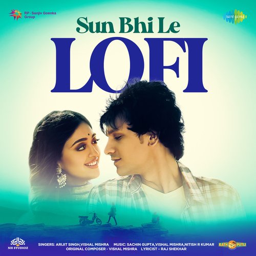 Sun Bhi Le - Lofi