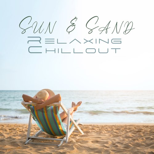 Sun & Sand Relaxing Chillout