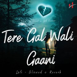 Tere Gal Wali Gaani Lofi (Slowed &amp; Reverb)-BT4ORxB0cFE