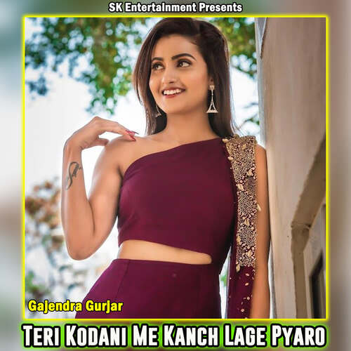 Teri Kodani Me Kanch Lage Pyaro