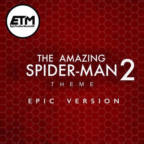 The Amazing Spider-Man 2 Theme/Electro Theme | EPIC Version