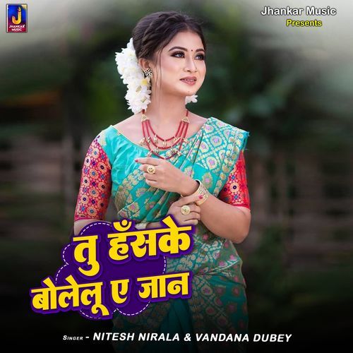 Tu Haske Bolalu Ye Jaan