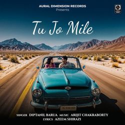 Tu Jo Mile-RkUbXiNhbVI