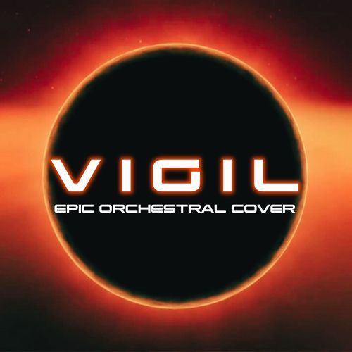 Vigil (Epic Orchestral Cover)