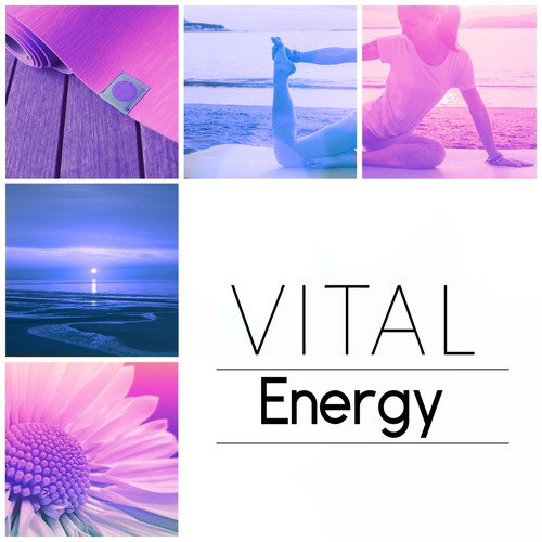 Vital Energy - Yoga Exercises, Guided Imagery Music, Asian Zen Spa and Massage, Natural White Noise