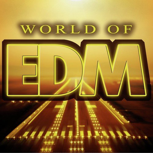 World of EDM