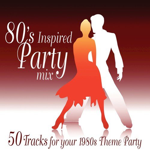 80s Inspired Party Mix (1980's Theme Party)