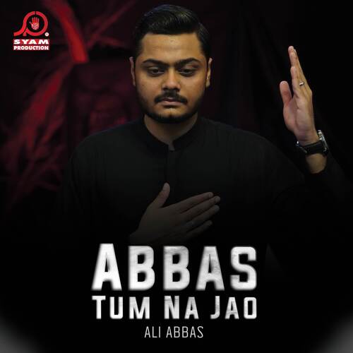 Abbas Tum Na Jao