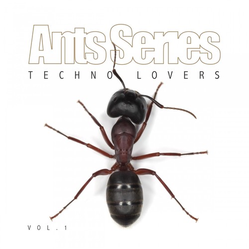 Ants Series Techno Lovers, Vol. 1