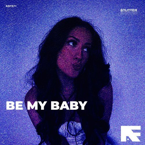 Be My Baby (Stutter Techno)