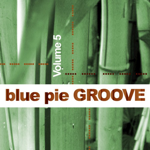 Blue Pie Groove Vol.5