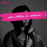 Cars, Clothes, &amp; Calories