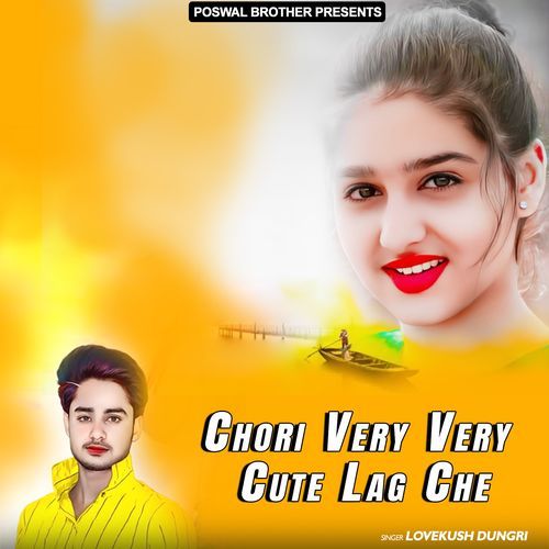 Chori Very Very Cute Lag Che