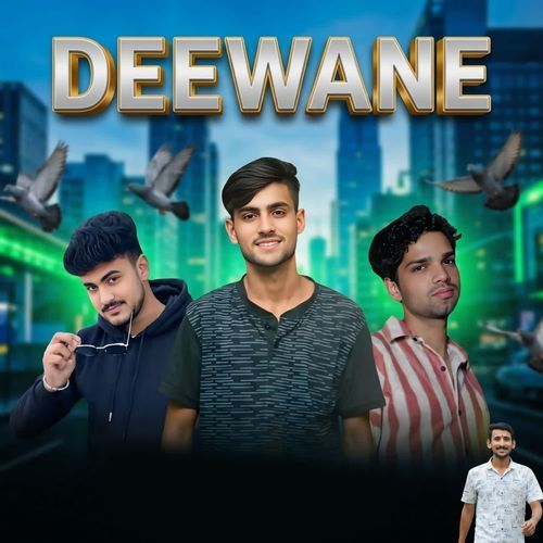 Deewane
