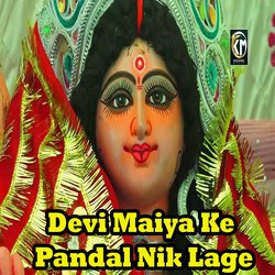 Devi Maiya Ke Pandal Nik Lage-RAsofTV0U1g