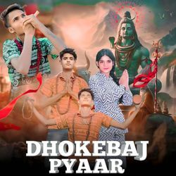 Dhokebaj Pyaar-OzcSRCNpBWM