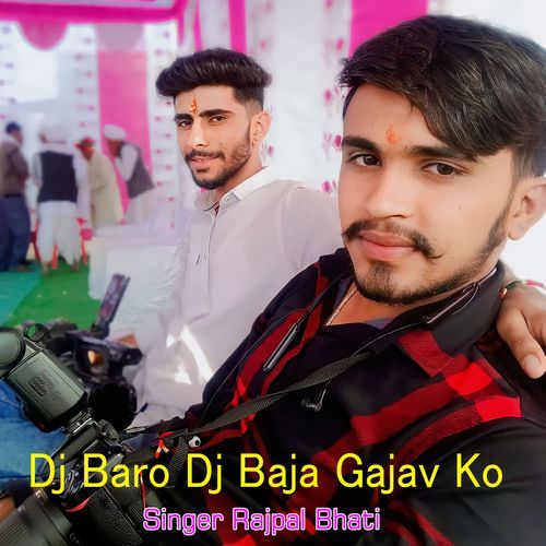 Dj Baro Dj Baja Gajav Ko