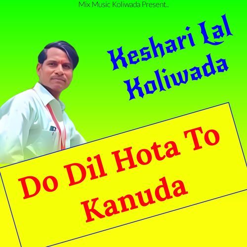  Do Dil Hota To Kanuda