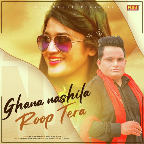 Ghana Nashila Roop Tera - Single