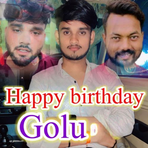 Happy birthday Golu