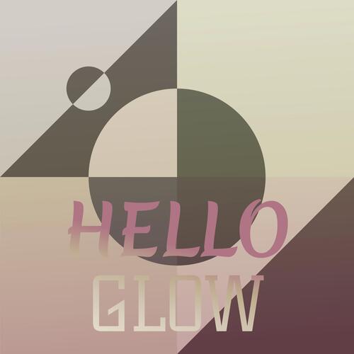 Hello Glow