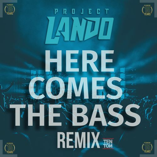 Here comes the Bass (Project Lando remix) cover art