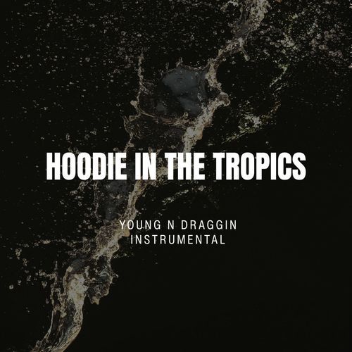 Hoodie in the Tropics