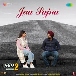 Jaa Sajna (From &quot;Parahuna 2&quot;)-JFkfCTMJTx4