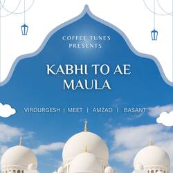 Kabhi To Ae Maula-KCImZDNzDwM