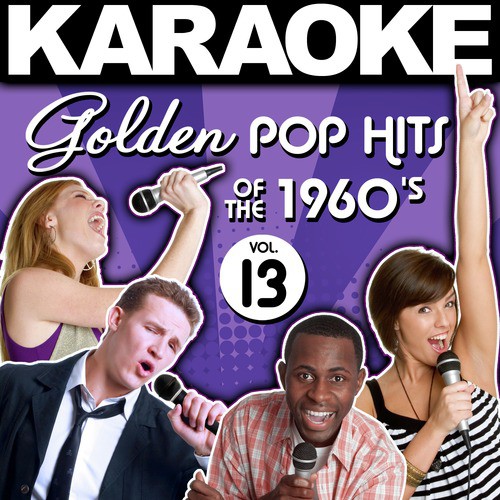 Karaoke Golden Pop Hits of the 1960's, Vol. 13