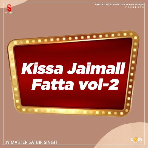 Kissa Jaimall Fatta, Vol. 2