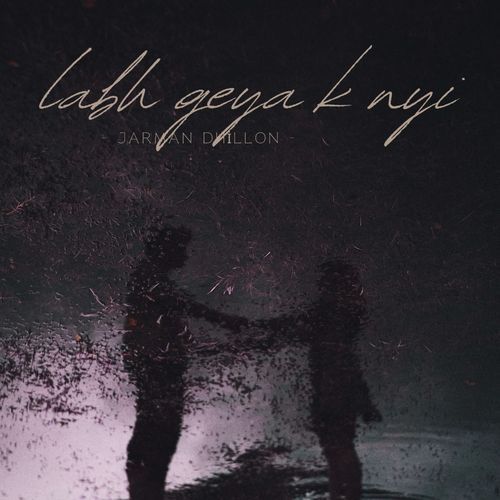 Labh Geya K Nyi