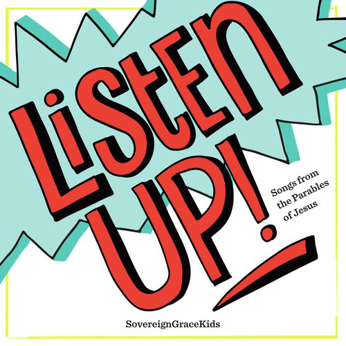 Listen Up! (Songs from the Parables of Jesus)_poster_image