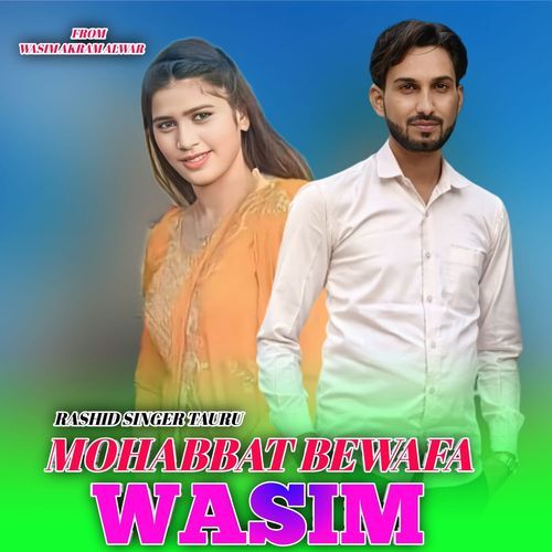 MOHABBAT BEWAFA WASIM