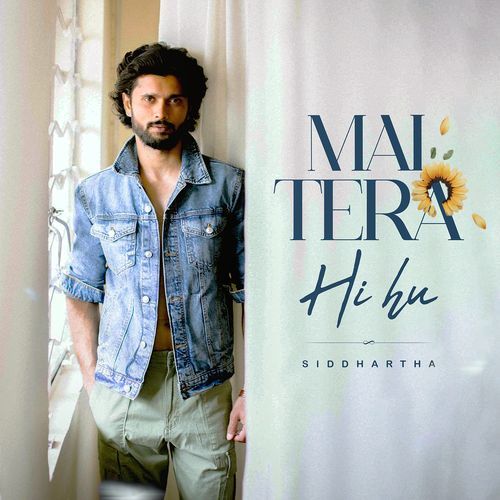 Mai Tera Hi Hu