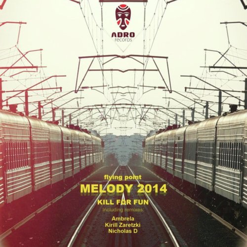 Melody 2014 (Kirill Zaretzki Remix) cover art