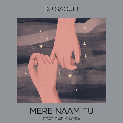 Mere Naam Tu (feat. Saif Khavra)