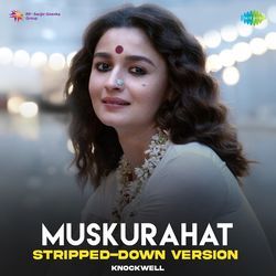 Muskurahat - Stripped Down Version-GhksQBFcXGE