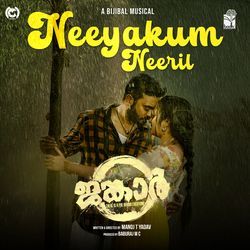 Neeyakum Neeril (From "Jangar")