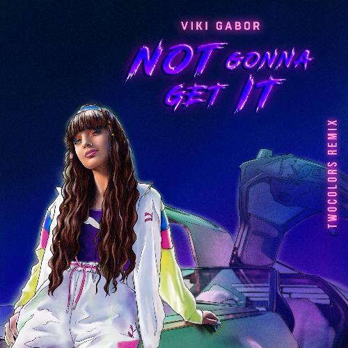 Not Gonna Get It (twocolors Remix)