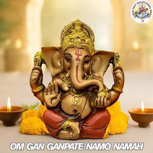 Om Gan Ganpate Namo Namah