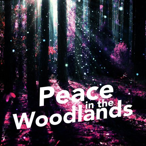 Peace in the Woodland