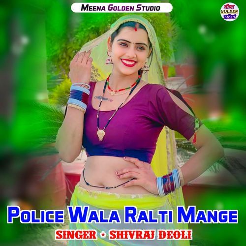 Police Wala Ralti Mange