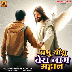 Prabhu Yeshu Tera Naam Mahan-AgMGSDxxUng