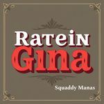 Ratein Gina