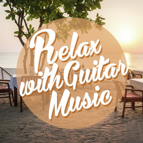 Relax with Guitar Music